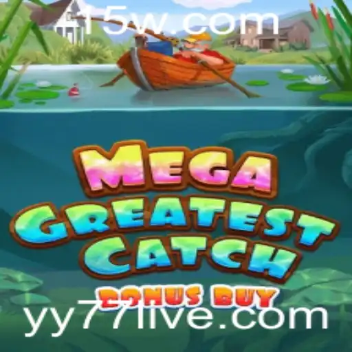 Explorando o Fascinante Universo do Jogo MegaGreatestCatchBonusBuy